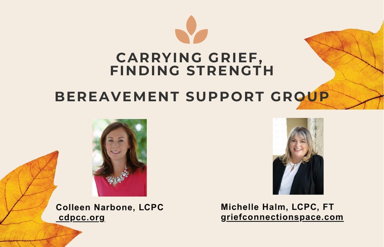 Carrying Grief, Finding Strength artwork with presenters Colleen Narbone, LCPC, and Michelle Halm, LCPC, FT